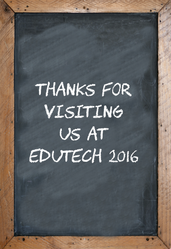 Thanks for visiting us at EduTECH 2016